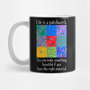 Life is a Patchwork Mug